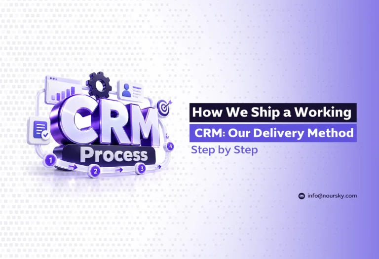 How We Ship a Working CRM: Our Delivery Method, Step by Step
