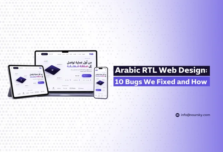 Arabic RTL Web Design: 10 Bugs We Fixed and How