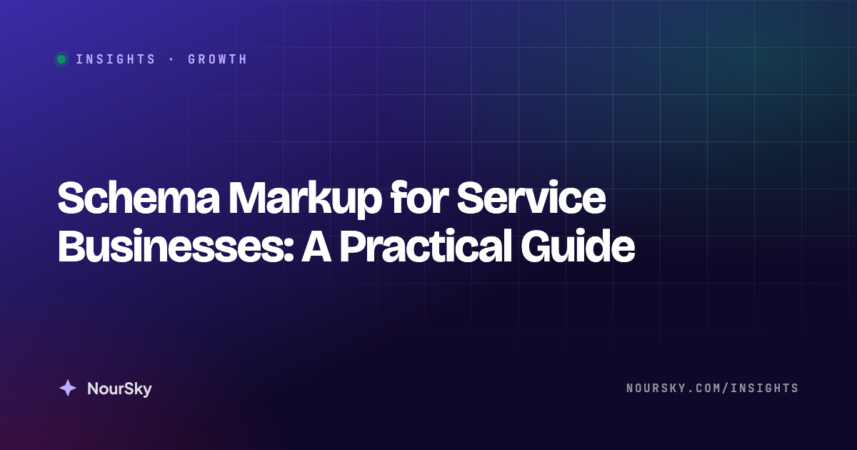 Schema Markup for Service Businesses: A Practical Guide